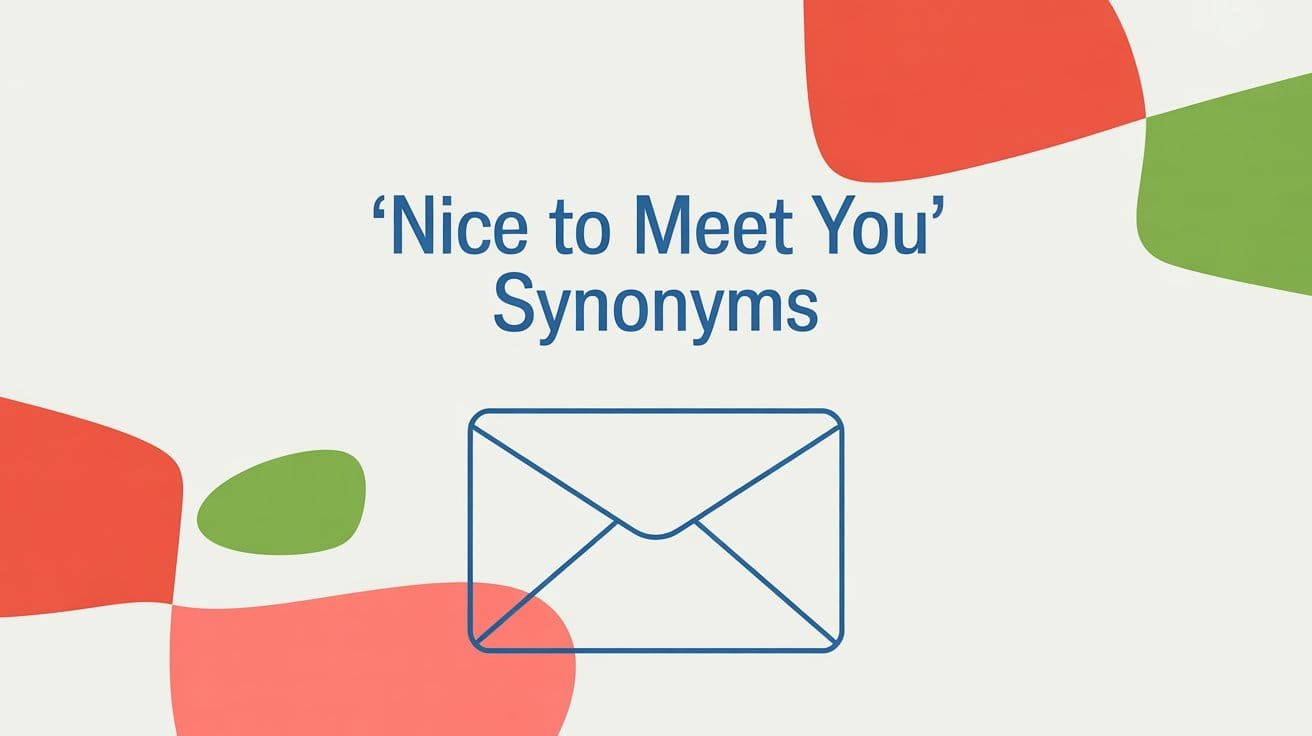 Nice to Meet You Synonym
