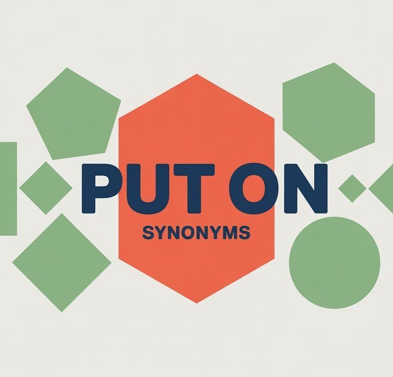 Put On Synonym with Examples