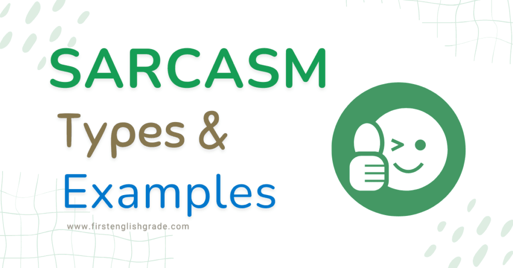 Sarcasm Definition, Types & Examples