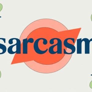 Sarcasm Definition and Types