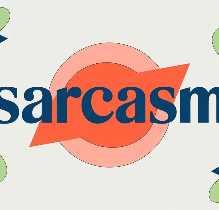 Sarcasm Definition and Types