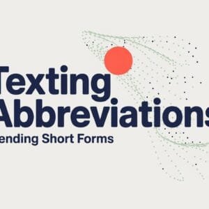 Trending Texting Abbreviations
