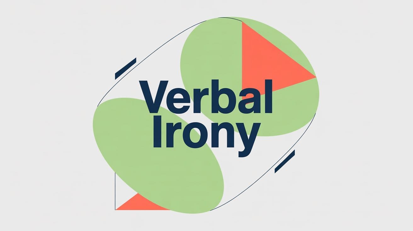 Verbal Irony Definition and Examples