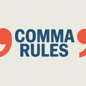 Comma Rules in English Grammar