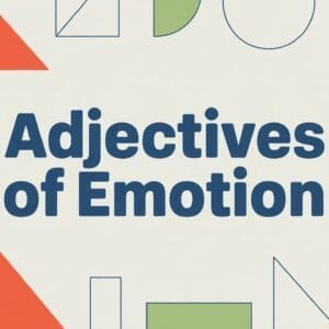Adjectives of Emotion