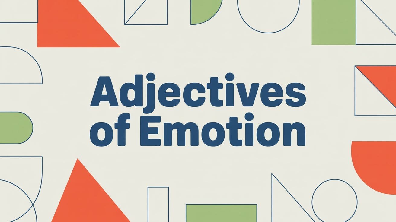 Adjectives of Emotion