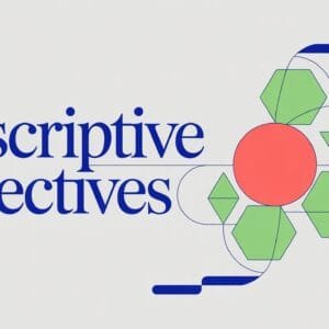 Descriptive Adjectives