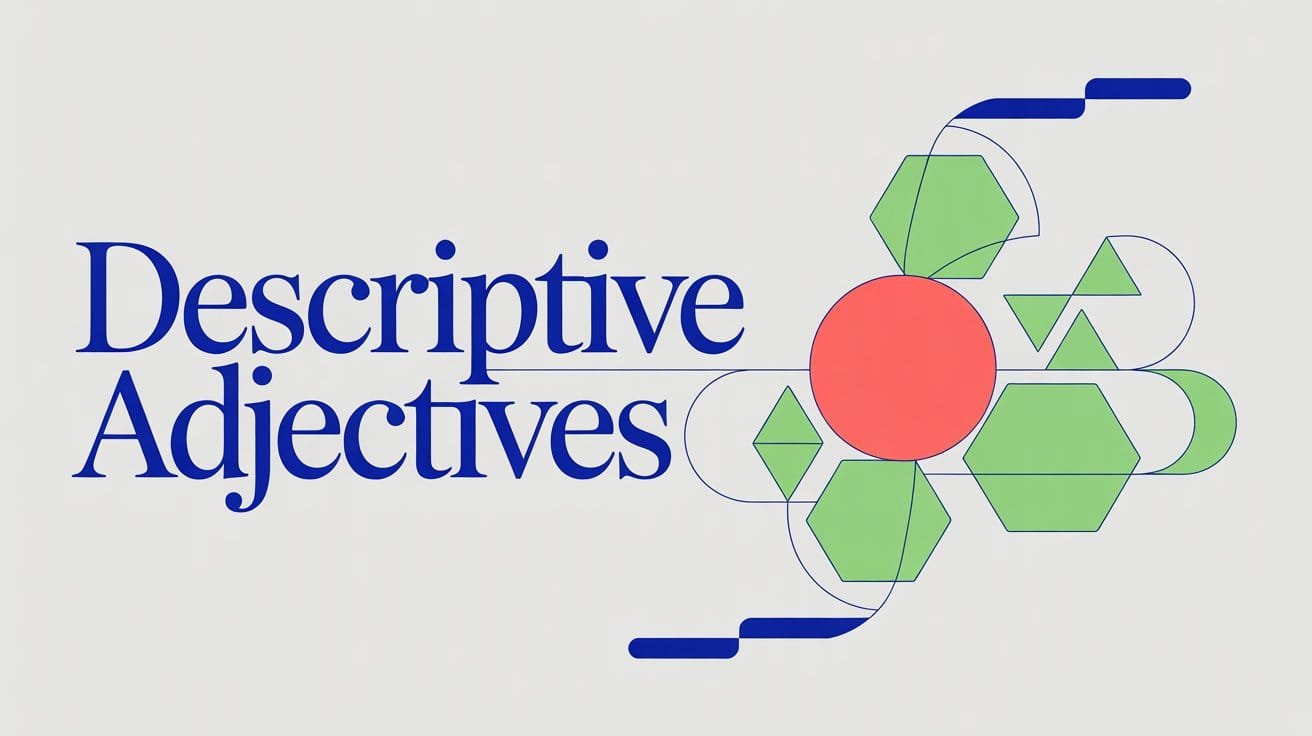 Descriptive Adjectives