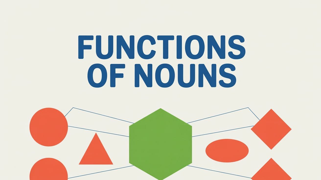 Functions of Nouns in a Sentence