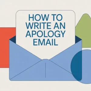 How to Write an Apology Email