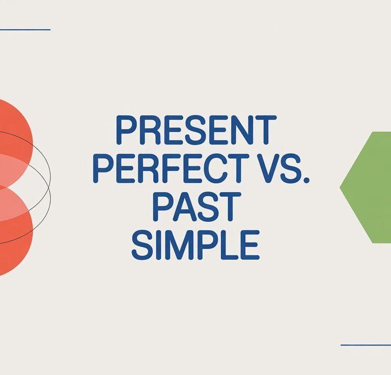 Present Perfect vs Past Simple