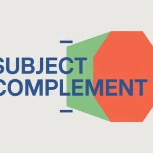 Subject Complement in English Grammar
