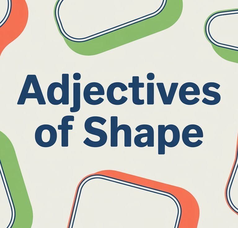 What Are Adjectives of Shape