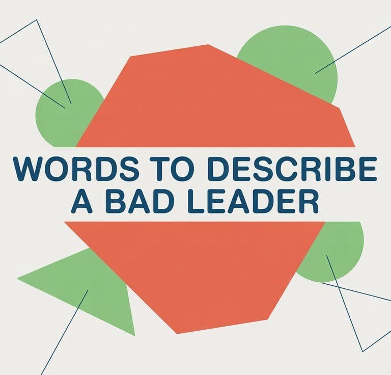 Words to Describe a Bad Leader
