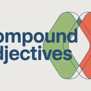 Compound Adjectives in English