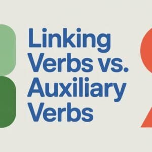 Linking Verbs vs Auxiliary Verbs