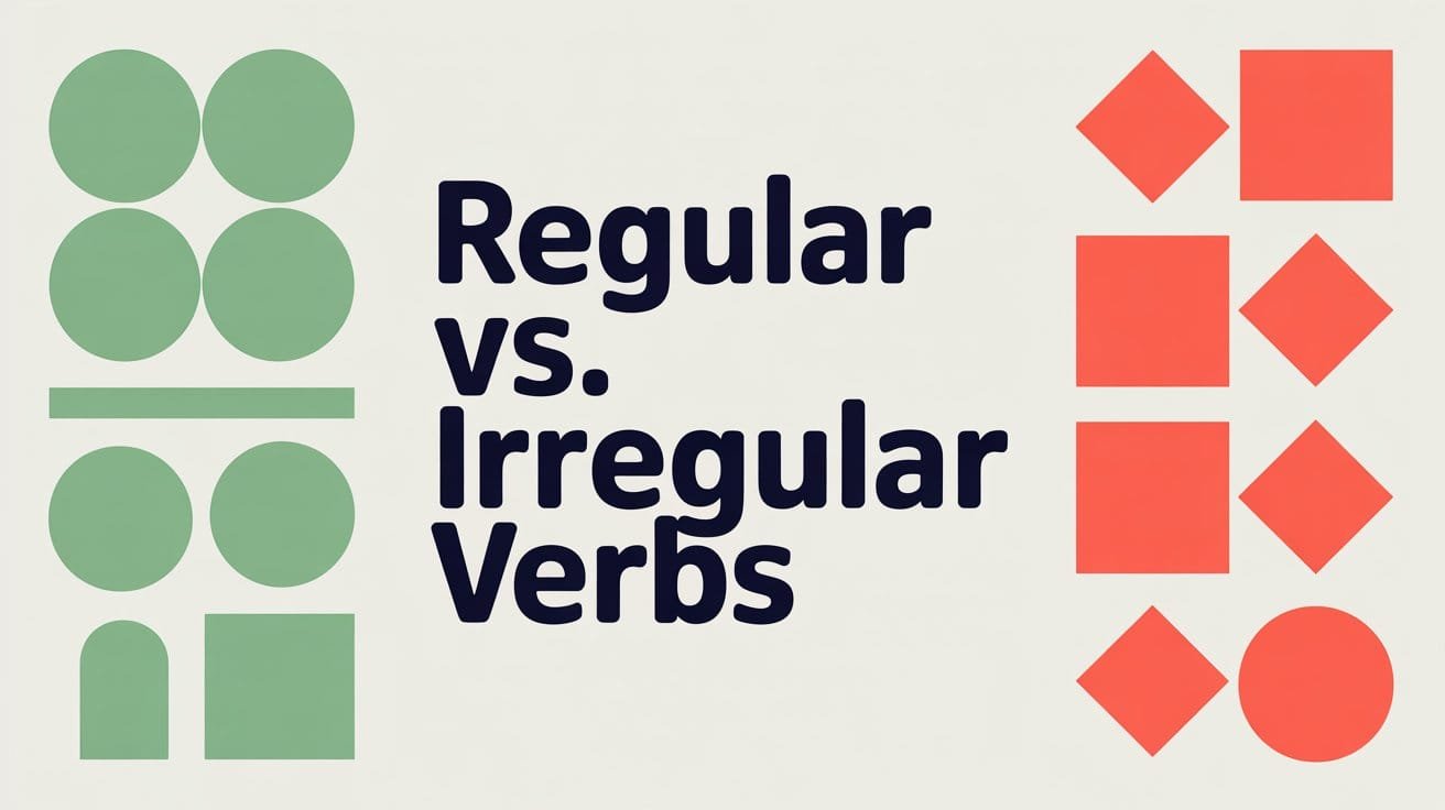 Regular vs. Irregular Verbs