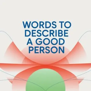 Words to Describe a Good Person
