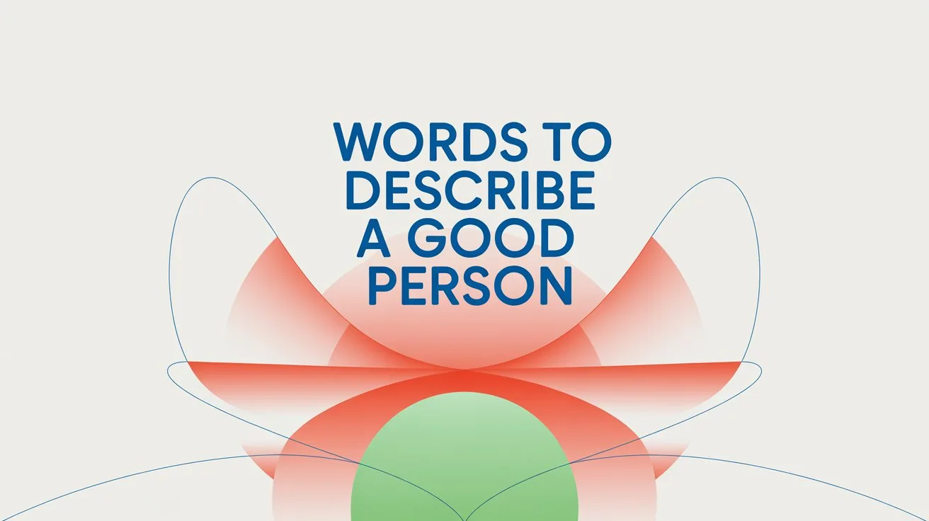Words to Describe a Good Person