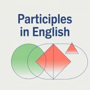 Participles in English Grammar