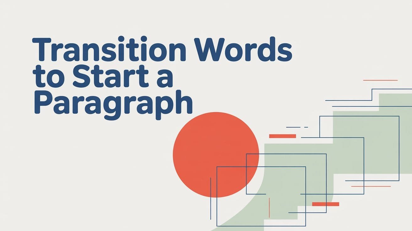 Transition Words to Start a Paragraph