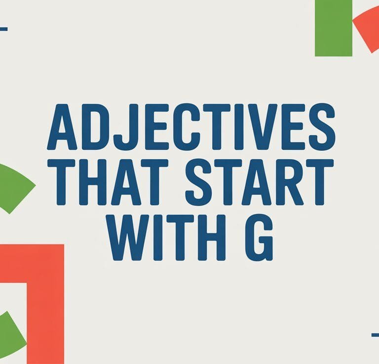 Adjectives That Start With G