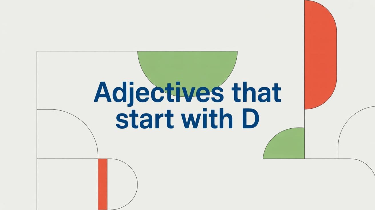 Adjectives That Start with D