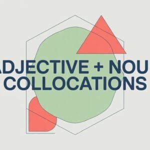 Adjective Noun Collocations