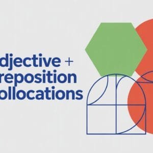 Adjective Preposition Collocations