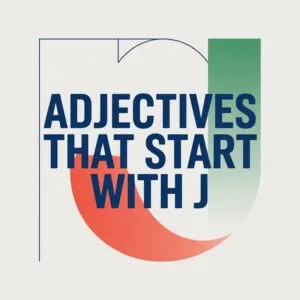 Adjectives That Start With J