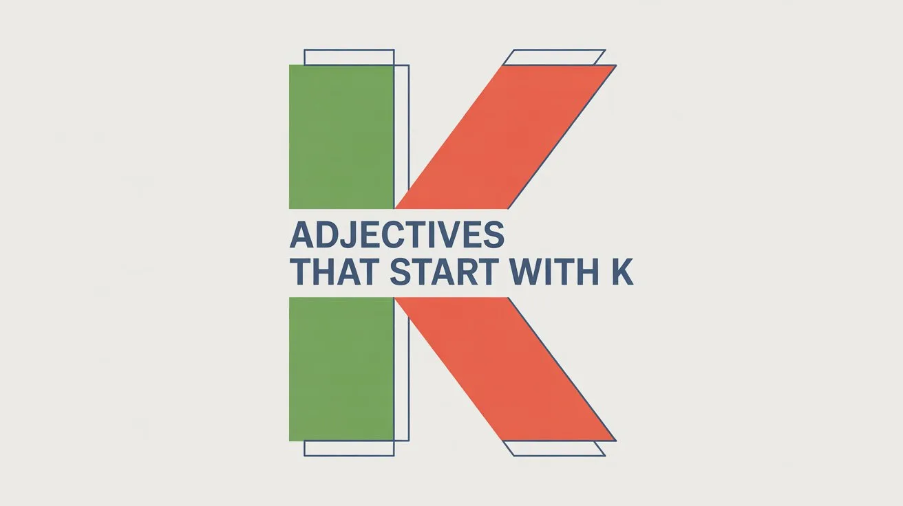 Adjectives That Start With K