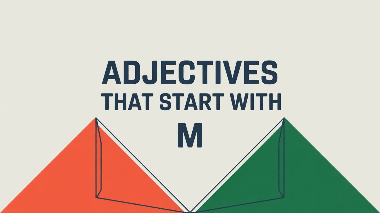 Adjectives That Start With M