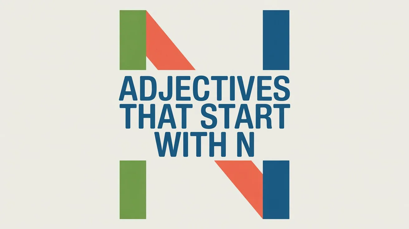 Adjectives That Start With N