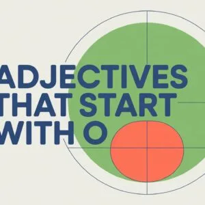 Adjectives That Start With O
