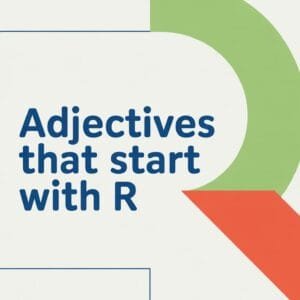 Adjectives That Start With R