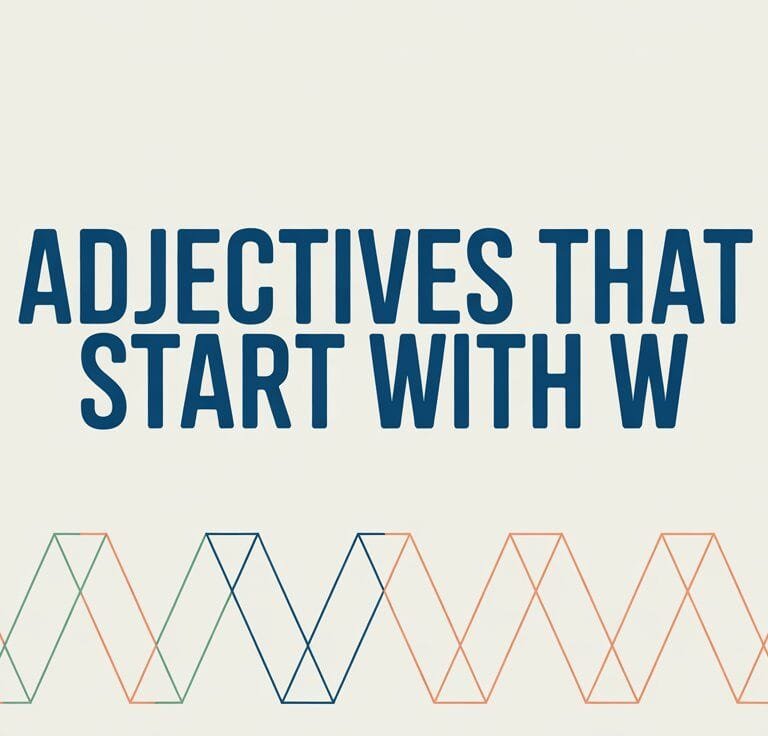 Adjectives That Start With W