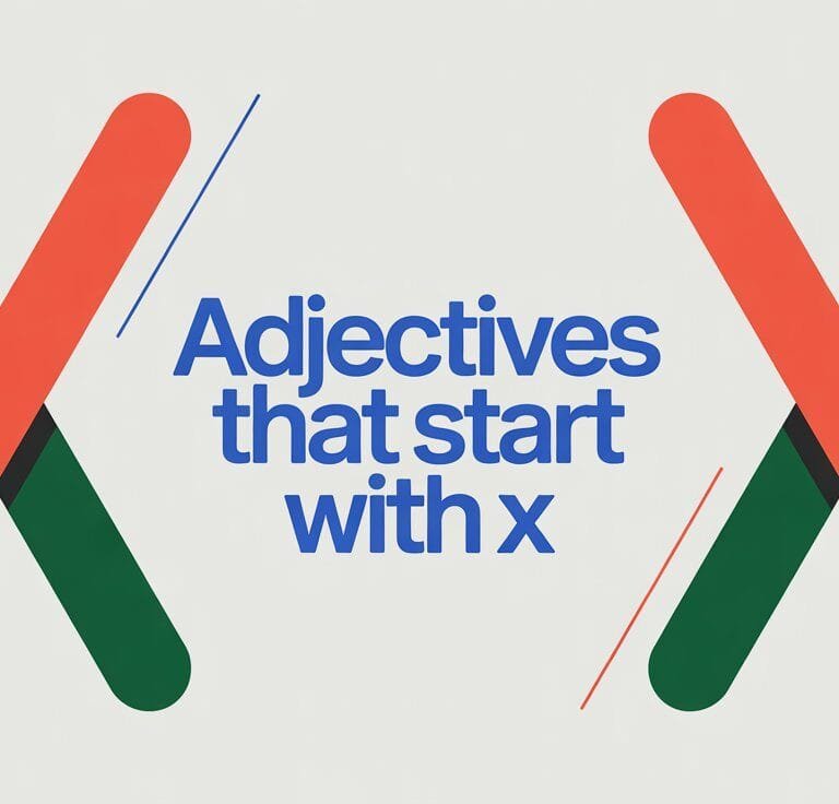 Adjectives That Start With X