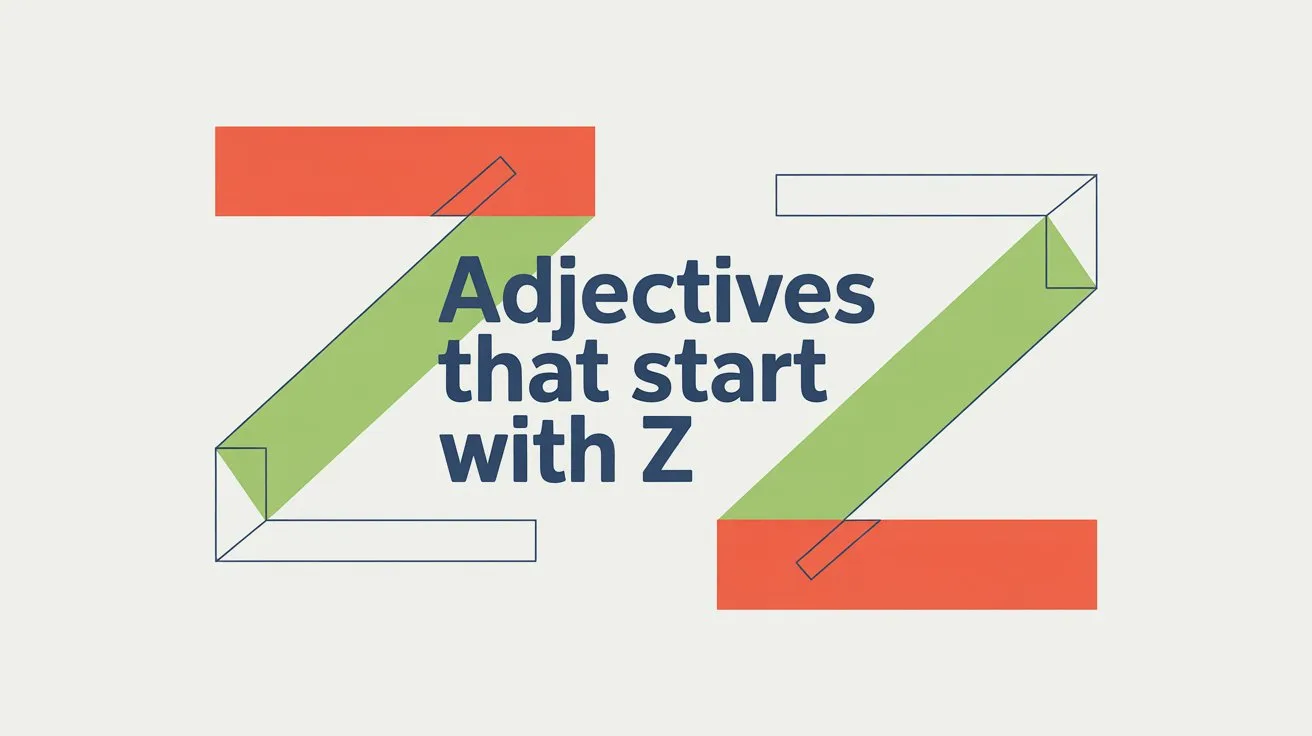 Adjectives That Start With Z