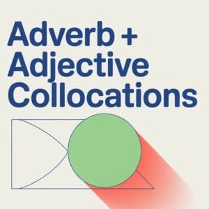Adverb Adjective Collocations