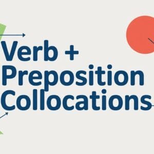 Verb Preposition Collocations