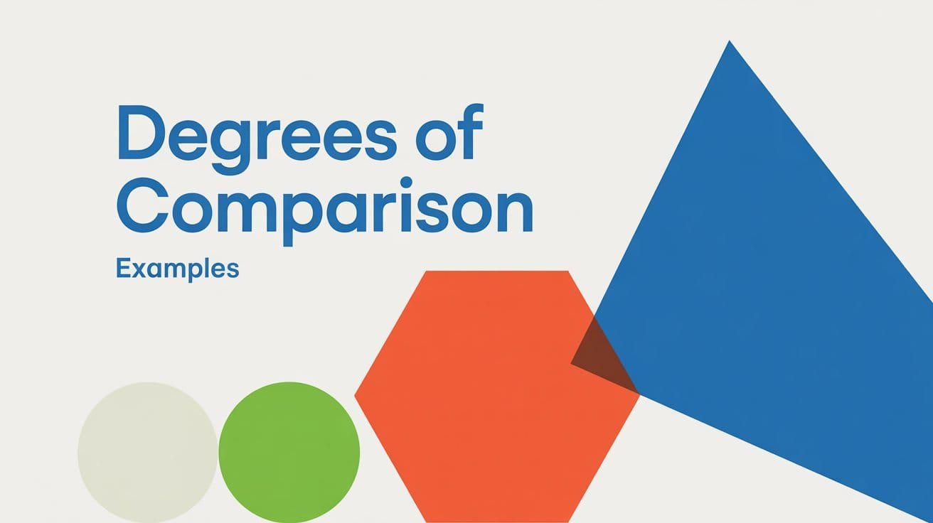 Examples of Degrees of Comparison