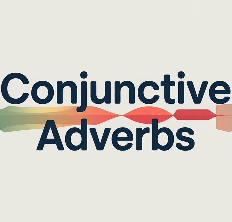 What are Conjunctive Adverbs