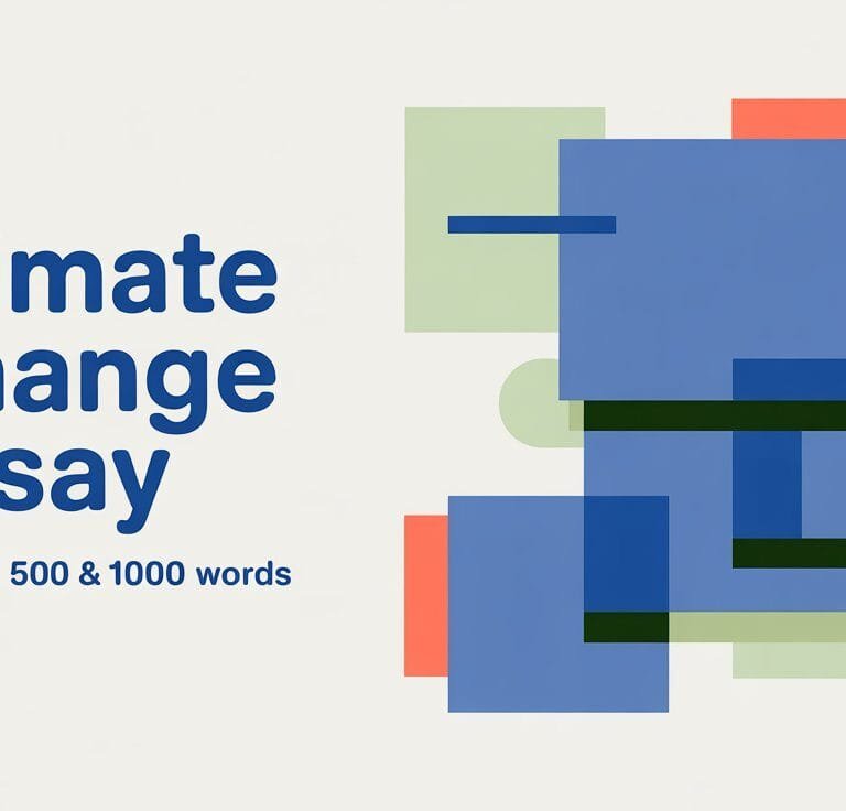 Climate Change Essay (100, 250, 500, 1000 Words)