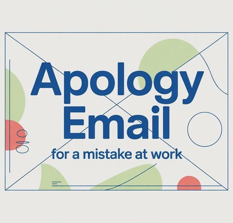 How to Write an Apology Email for a Mistake at Work