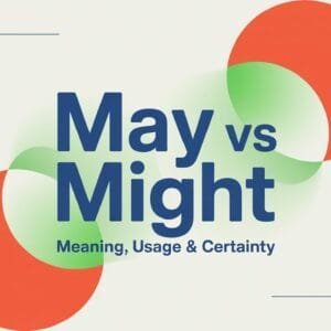May vs Might