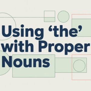 Using the with proper nouns