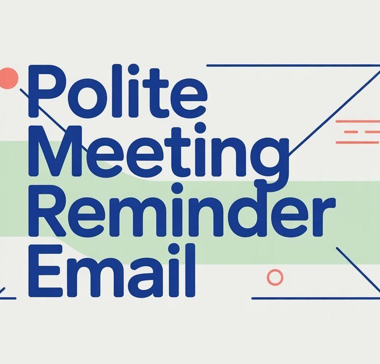 Polite Meeting Reminder Email Examples