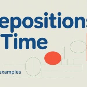 Prepositions of Time List with Examples