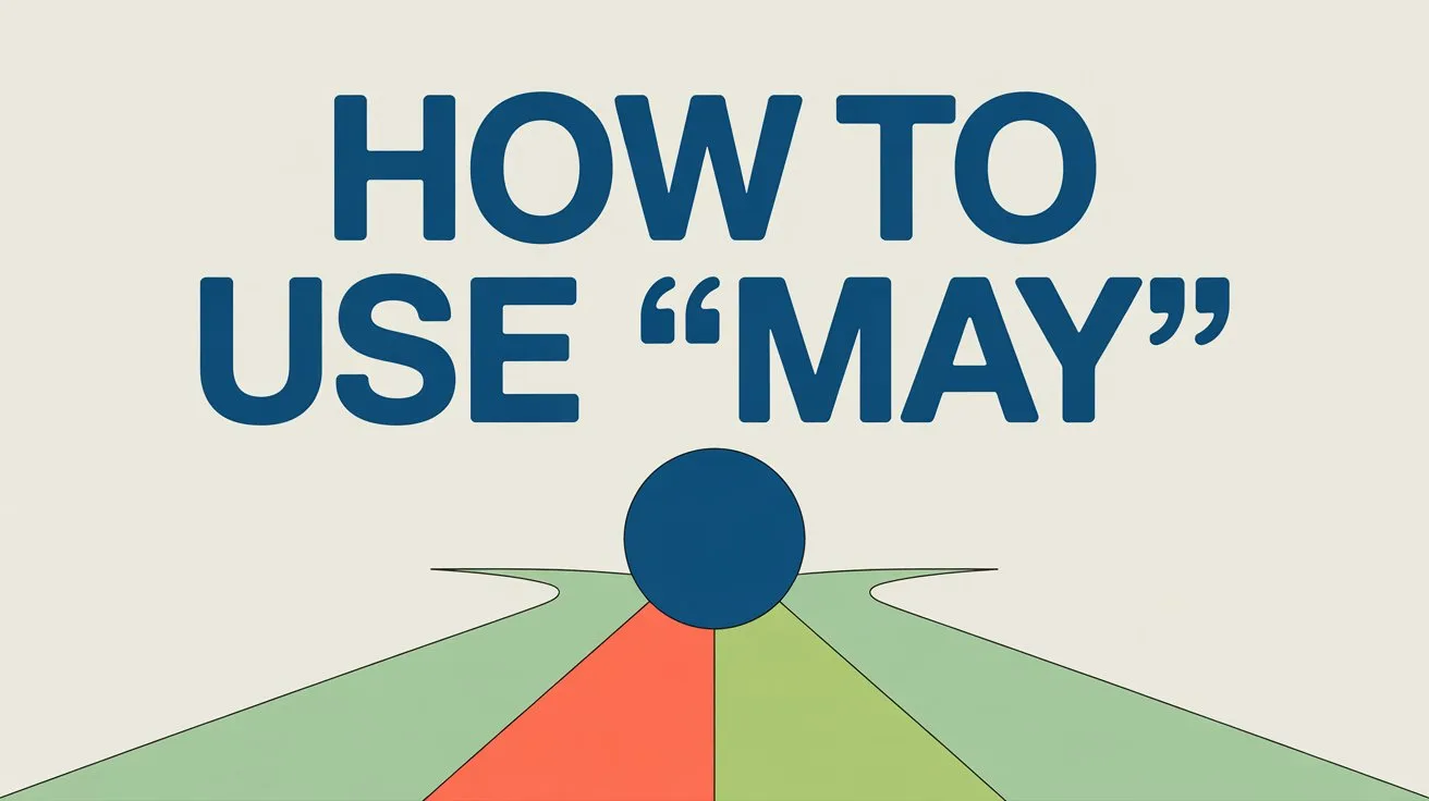 How to use May in Sentences
