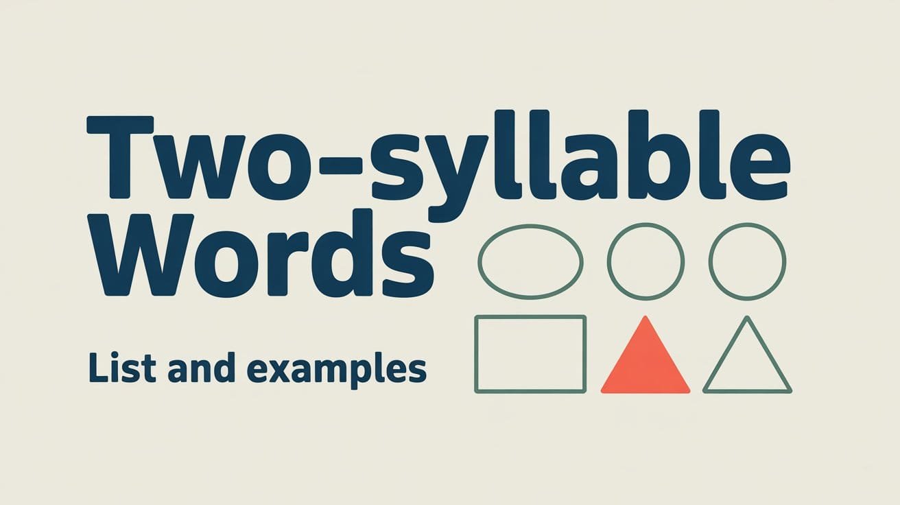 Two-Syllable Words List and Examples